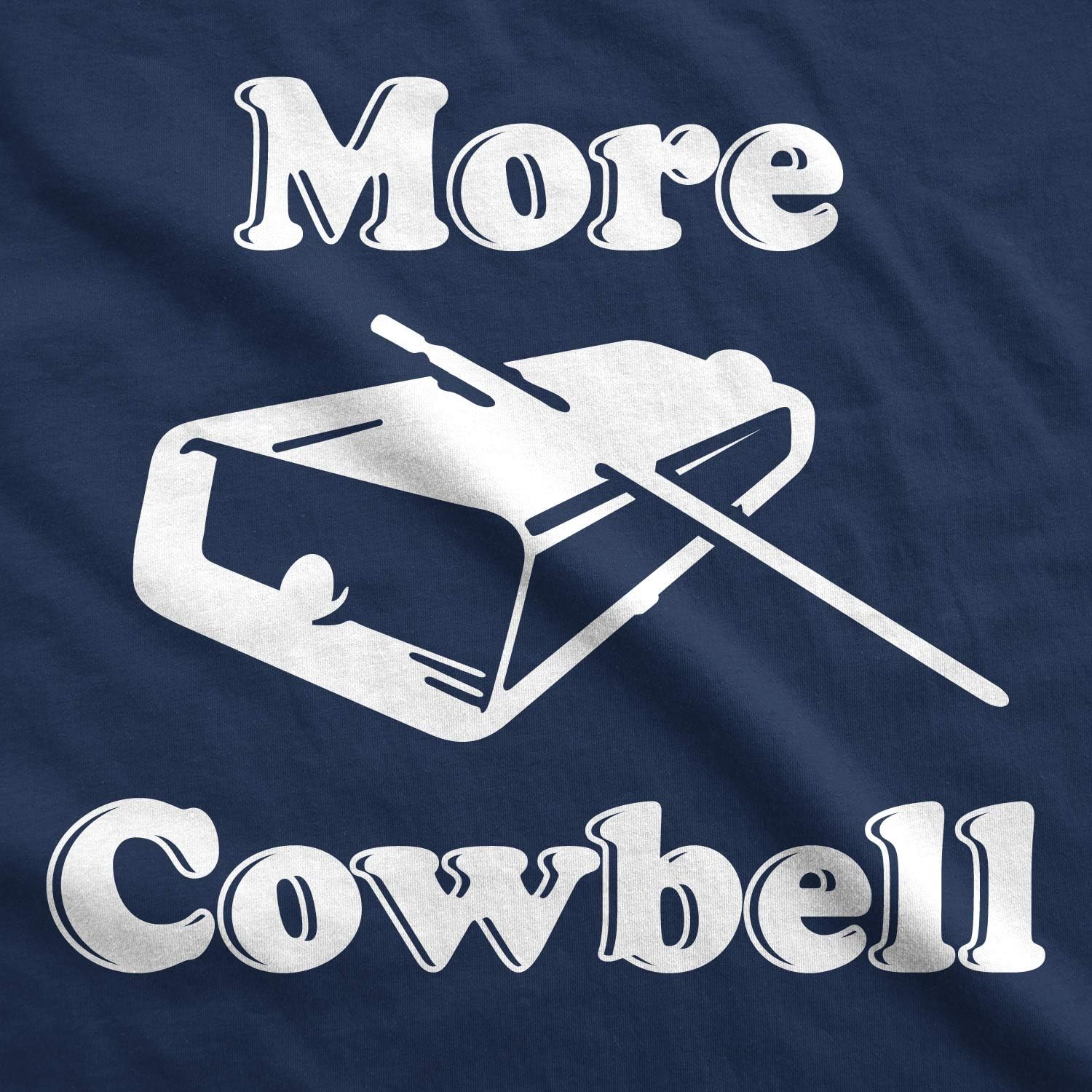 Crazy Dog Mens More Cowbell T Shirt Funny Novelty Tee